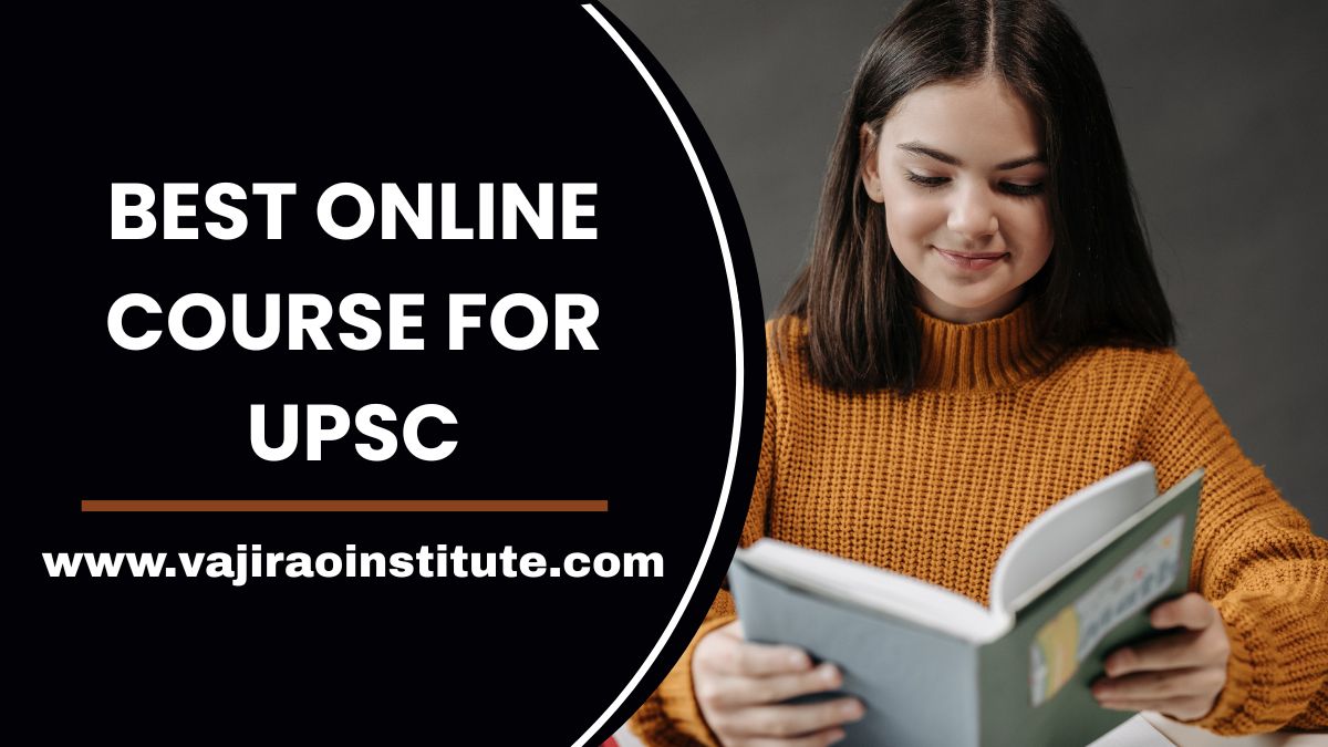 Best Online Course for UPSC- Vajirao and Reddy